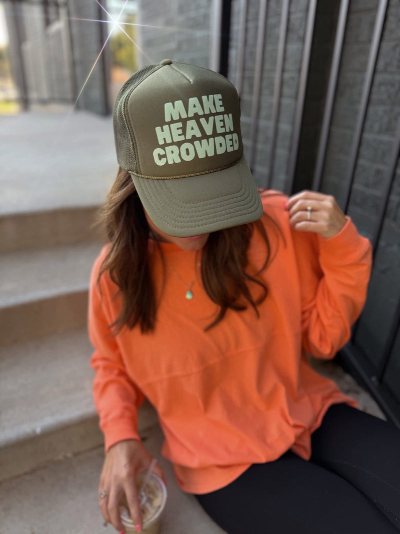 Make Heaven Crowded Hat