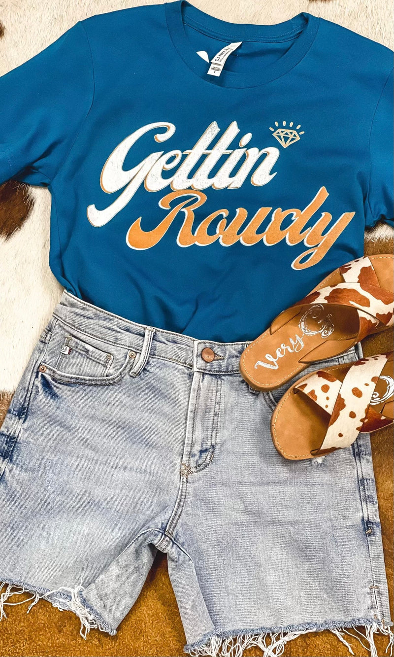 Gettin Rowdy Tee
